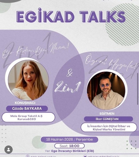 EGİKAD Talks 2in1 — Bir Kadın, Bin İlham! & Öğren, Uygula!